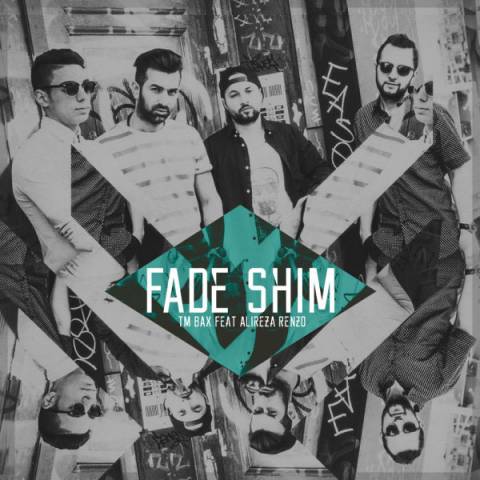 دانلود موزیک ویدیو Fade Shim از TM Bax